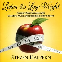 Listen & Lose Weight, Pt. 5 - Steven Halpern