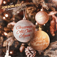 Christmas All Over Again - Bon Jovi