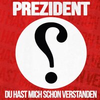 Reden ist Silber - Prezident