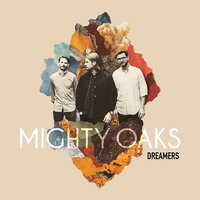 Dust - Mighty Oaks