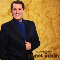 Bakıp Cemal-i Çağırıram Dost Dost - Ahmet Özhan