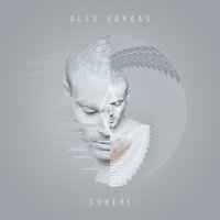 Cohere Pt. 2 - Alex Vargas