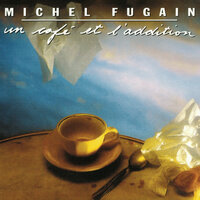 Chaque jour de plus - Michel Fugain