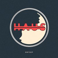 Gave You All - HAUS