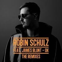 OK - Robin Schulz, Black Saint, James Blunt