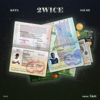 2WICE - KETA, NKO, Sai So