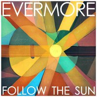Hey My Love - Evermore