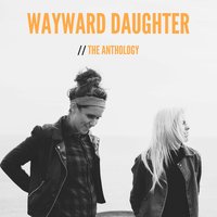 Class A - Wayward Daughter