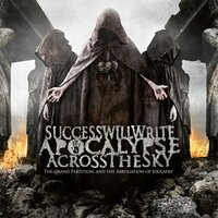 The Realization That Mankind Is Viral In It's Nature - Success Will Write Apocalypse Across The Sky
