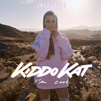 I'm Cool - KIDDO KAT