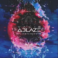 Legacy - Valis Ablaze