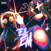 Tell Em - $NOT