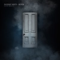 Disclosure - Patient Sixty-Seven