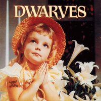 Fuck 'em All - Dwarves