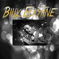 Passing Strangers - Billy Eckstine