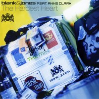 The Hardest Heart (Kai Tracid Short Cut) - Blank & Jones, Anne Clark