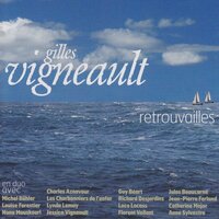 Pendant que... - Gilles Vigneault, Richard Desjardins