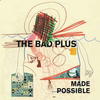The Bad Plus