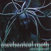 Veiled - Mechanical Moth