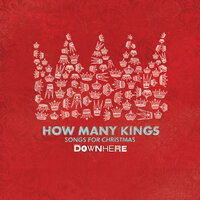 Christmas in Our Hearts - Downhere