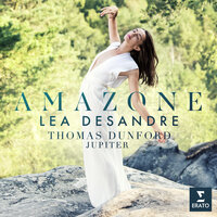 Destouches: Marthésie, première reine des amazones: "Faible fierté, gloire impuissante" (Thalestris) - Lea Desandre, Jupiter