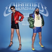 One Track Mind - Chromeo