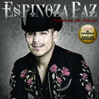 Te Dije - Espinoza Paz