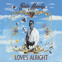 Good Day Sunshine - Eddie Murphy