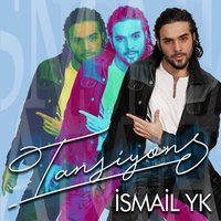 Tansiyon - İsmail YK