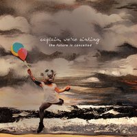 Brother - Captain, We're Sinking