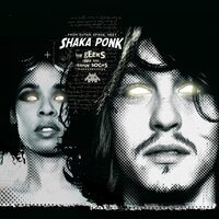 I'm Picky - Shaka Ponk