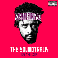 Whathegirlmuthafuckinwannadoo - The Coup, Janelle Monáe