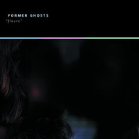 Dreams - Former Ghosts