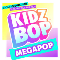 Higher - Kidz Bop Kids