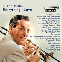 I'm Thrilled - Glenn Miller, Glenn Miller & His Orchestra, Ray Eberle