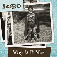 We Can Make It - Lobo