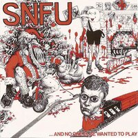 I'm Real Scared - SNFU