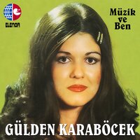 Şimdi Artık El Oldun - Gülden Karaböcek