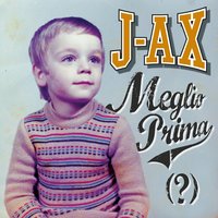 Questi ragazzini - J-AX