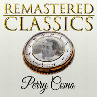 When You Were Sweet 16 - Perry Como