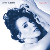 Prove Me Wrong - Class Actress