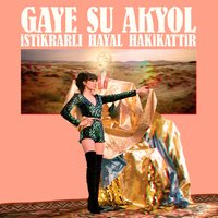 Halimiz İtten Beter - Gaye Su Akyol