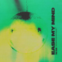 Ease My Mind - The Faim
