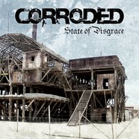 I Will Not - Corroded
