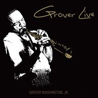 Uptown - Grover Washington, Jr.