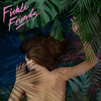 San Francisco - Fickle Friends