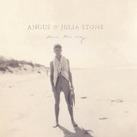 Draw Your Swords - Angus & Julia Stone