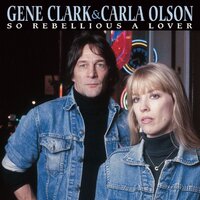 Are We Still Making Love - Gene Clark & Carla Olson, Gene Clark, Carla Olson