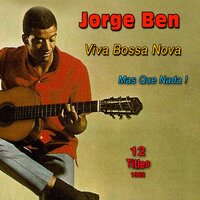 Mas Que Nada! - Jorge Ben