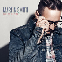 Back to the Start - Martin Smith, Martin James Smith